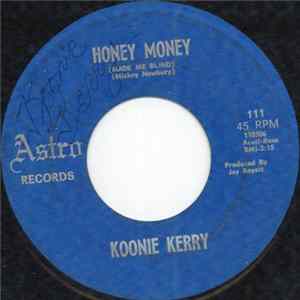 Koonie Kerry - Honey Money (Made Me Blind) mp3