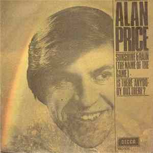Alan Price - Sunshine & Rain (The Name Of The Game) mp3