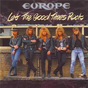 Europe - Let The Good Times Rock mp3