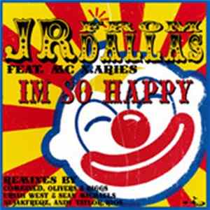 JR From Dallas Featuring MC X.Aries - I'm So Happy mp3