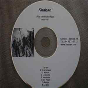 Khaban' - A La Santé Des Fous (extraits) mp3