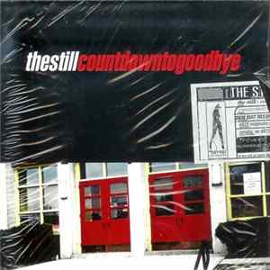 The Still - Countdown To Goodbye mp3