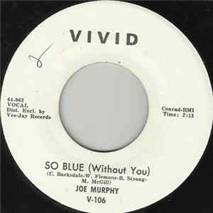 Joe Murphy - So Blue (Without You) mp3