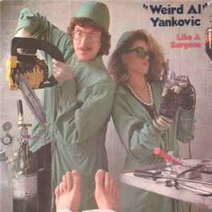 "Weird Al" Yankovic - Like A Surgeon mp3