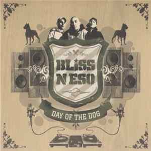 Bliss n Eso - Day Of The Dog: Limited Edition mp3