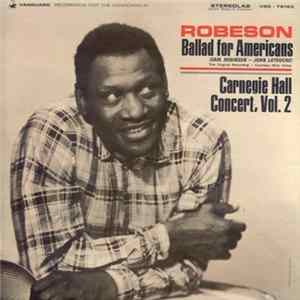 Robeson - Ballad For Americans / Carnegie Hall Concert, Vol. 2 mp3
