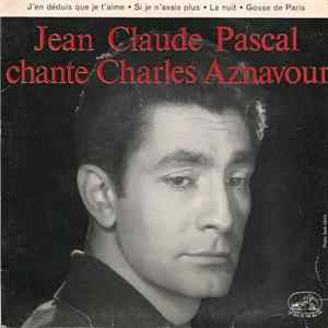 Jean-Claude Pascal - Jean-Claude Pascal Chante Charles Aznavour mp3