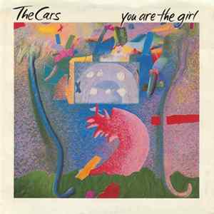 The Cars - You Are The Girl mp3
