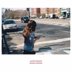 Yuichiro Fujimoto - Speaks Melodies mp3