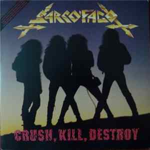 Sarcófago - Crush, Kill, Destroy mp3