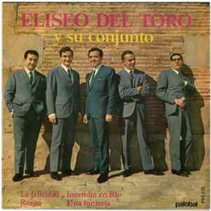 Eliseo Del Toro Y Su Conjunto - La Felicidad mp3