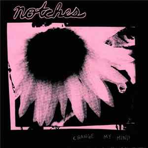 Notches - Change My Mind mp3