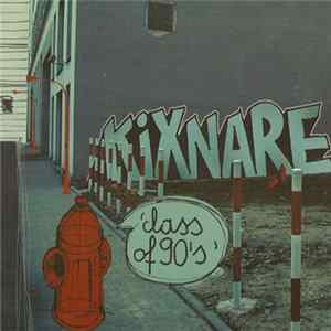 Kixnare - Class Of 90's mp3