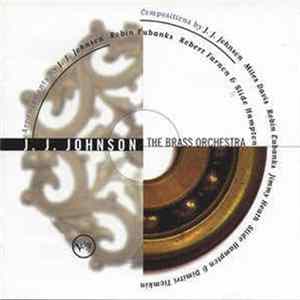 J.J. Johnson, The Brass Orchestra - The Brass Orchestra mp3
