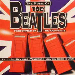 The Copycats - The Music Of The Beatles Performed By The Copycats mp3