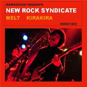 Kawaguchi Masami's New Rock Syndicate - Kirakira / Melt mp3