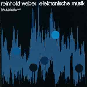 Reinhold Weber - Elektronische Musik mp3