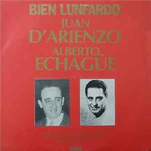 Juan D'Arienzo, Alberto Echagüe - Bien Lunfardo mp3