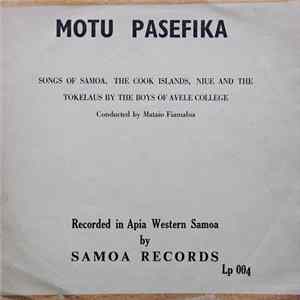 The Boys Of Avele College - Motu Pasefika - Songs Of Samoa, The Cook Islands, Niue And The Tokelaus mp3