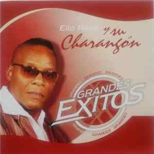 Elio Revé Y Su Charangon - Grandes Exitos mp3