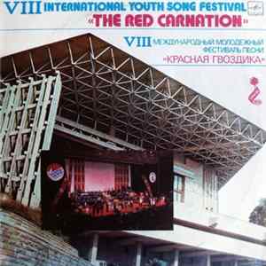 Various - VIII International Youth Song Festival «The Red Carnation» = VIII Международный Молодежный Фестиваль Песни «Красная Гвоздика» mp3