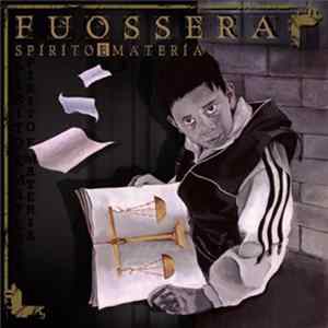 Fuossera - Spirito E Materia mp3