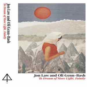 Jon Law, Oli Genn-Bash - To Dream Of More Light, Faintly mp3