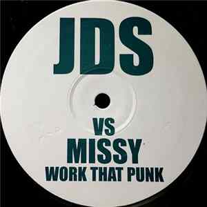JDS Vs Missy / Kariya - Work That Punk / Let Me Love You For Tonight mp3