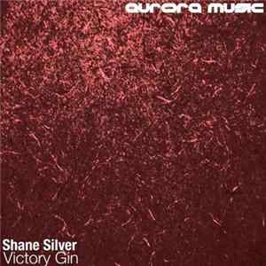 Shane Silver - Victory Gin mp3