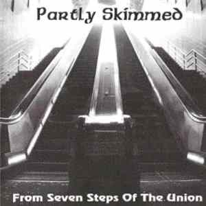 Partly Skimmed - From Seven Steps Of The Union mp3
