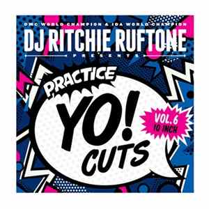 Ritchie Ruftone - Practice Yo Cuts Vol.6 10 inch mp3