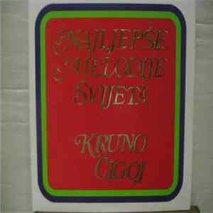 Kruno Cigoj - Najljepše Melodije Svijeta mp3