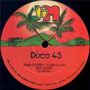Hugh Griffiths , Kojak & Liza / Joe Gibbs And The Professionals - Sky Juice / Earth Juice mp3