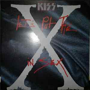 Kiss - Let's Put The X In Sex mp3