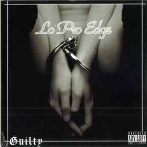 Lo Pro Edge - Guilty mp3