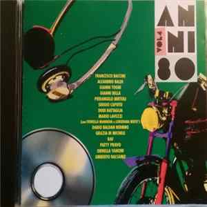 Various - Anni '80 Vol. 4 - Artisti Vari mp3