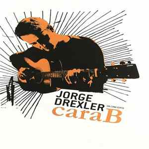 Jorge Drexler - CaraB (En Concierto) mp3