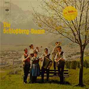 Die Schloßberg-Buam - Die Schloßberg-Buam mp3