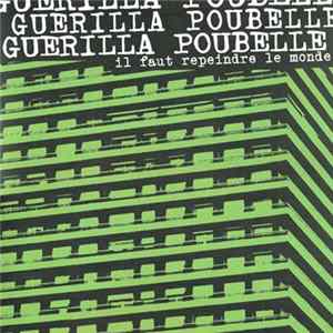 Guerilla Poubelle - Il Faut Repeindre Le Monde ... En Noir mp3