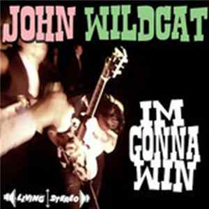 John Wildcat - I'm Gonna Win mp3