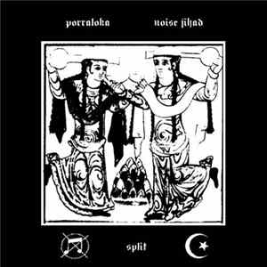 Porraloka / Noise Jihad - Split mp3