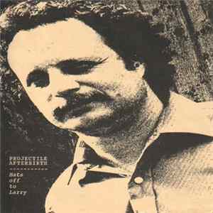 Projectile Afterbirth - Hats Off To Larry mp3