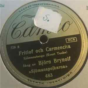 Björn Brynolf, "Sjömanspojkarna" - Fritiof Och Carmencita / Gökvalsen mp3