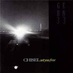 Chisel - Set You Free mp3