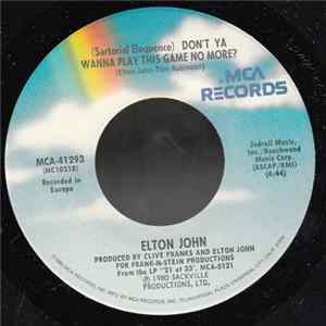 Elton John - (Sartorial Eloquence) Don't Ya Wanna Play This Game No More mp3