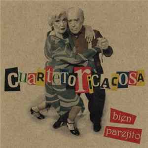 Cuarteto Ricacosa - Bien Parejito mp3