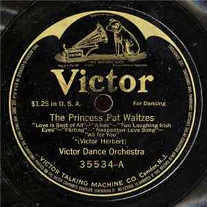 Victor Dance Orchestra - The Princess Pat Waltzes / Somewhere A Voice Is Calling mp3