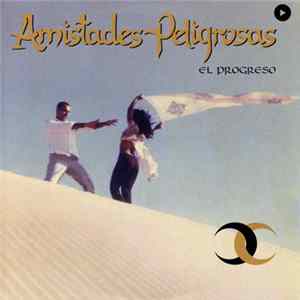 Amistades Peligrosas - El Progreso mp3