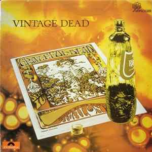 Grateful Dead - Vintage Dead / Historic Dead mp3