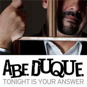 Abe Duque - Tonight Is Your Answer / Life Is So Good To Me mp3